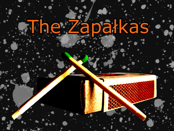The Zapałkas The Zapałkas
